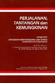 Perjalanan, tantangan dan kemungkinan Perjalanan, tantangan dan kemungkinan