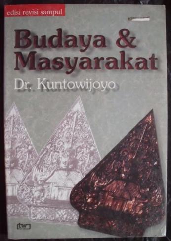 Budaya dan Masyarakat Budaya dan Masyarakat
