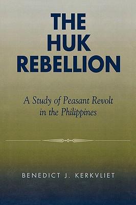 The huk rebellion The huk rebellion