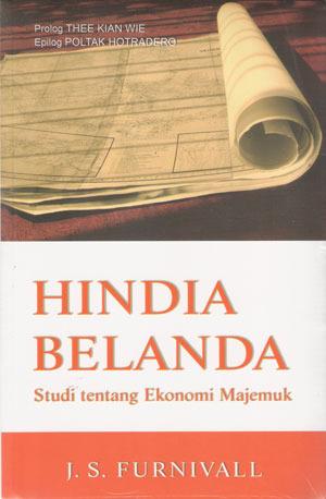 Hindia Belanda : Studi tentang Ekonomi Majemuk