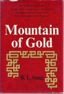 Mountain of Gold : The Story of The Chinese in America