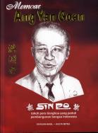 Memoar Ang Yan Goan, 1894-1984 : tokoh pers yang peduli pembangunan bangsa