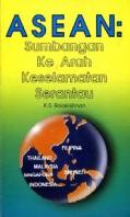 ASEAN : Sumbangan ke Arah Keselamatan Serantau