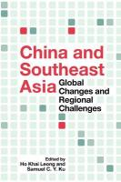 China and Southeast Asia : Global Changes and Regional Challenges / edited by Ho Khai Leong and Samuel C. Y. Ku