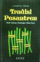 Tradisi Pesantren : Studi Tentang Pandangan Hidup Kyai