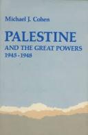 Palestine and The Great Powers 1945-1948