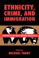 Ethnicity, Crime, and Immigration : Comparative and Cross-national Perspectives