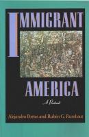 Immigrant America : A Portrait