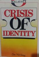 Malaysia, Crisis of Identity