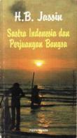 Sastra Indonesia dan Perjuangan Bangsa : Kumpulan Esei 1983-1990