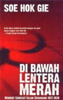 Di Bawah Lentera Merah : Riwayat Sarekat Islam Semarang 1917 - 1920